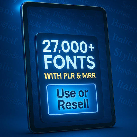27000 Fonts Mega Bundle: PLR & MRR Resell Rights, Commercial Use
