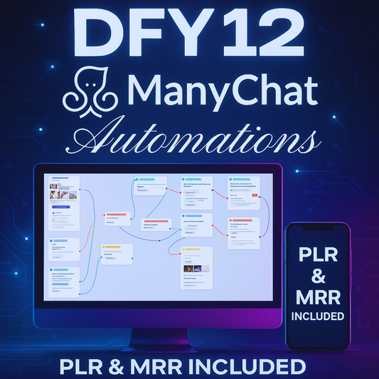 DFY 12 ManyChat Automations with PLR & MRR | Editable Chatbot Flows for Digital Marketers, Coaches, Online Stores Lead Generation, Resell as yours